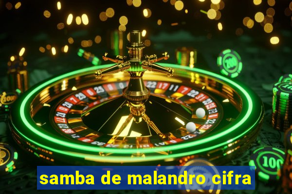 samba de malandro cifra